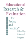 Education Research and Evaluation: For Policy and Practice? - eBook