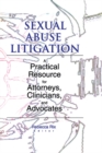 Sexual Abuse Litigation : A Practical Resource for Attorneys, Clinicians, and Advocates - eBook