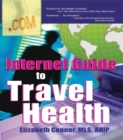 Internet Guide to Travel Health - eBook