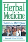 Herbal Medicine : Chaos in the Marketplace - eBook
