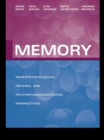 Memory : Neuropsychological, Imaging and Psychopharmacological Perspectives - eBook