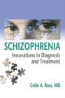 Schizophrenia : Innovations in Diagnosis and Treatment - eBook