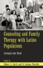 Counseling and Family Therapy with Latino Populations : Strategies that Work - eBook