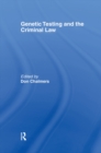 Genetic Testing and the Criminal Law - eBook