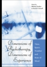 Dimensions of Psychotherapy, Dimensions of Experience : Time, Space, Number and State of Mind - eBook