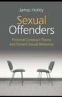 Sexual Offenders : Personal Construct Theory and Deviant Sexual Behaviour - eBook