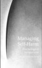 Managing Self-Harm : Psychological Perspectives - eBook