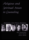 Religious and Spiritual Issues in Counseling : Applications Across Diverse Populations - eBook
