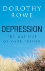 Depression : The Way Out of Your Prison - eBook