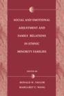 Social and Emotional Adjustment and Family Relations in Ethnic Minority Families - eBook