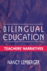 Bilingual Education : Teachers' Narratives - eBook