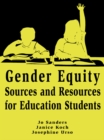 Gender Equity Sources and Resources for Education Students - eBook