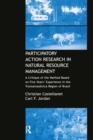 Participatory Action Research in Natural Resource Management : A Critque of the Method Based on Five Years' Experience in the Transamozonica Region of Brazil - eBook