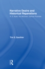 Narrative Desire and Historical Reparations : A.S. Byatt, Ian McEwan, and Salman Rushdie - eBook