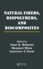 Natural Fibers, Biopolymers, and Biocomposites - eBook