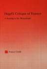 Hegel's Critique of Essence : A Reading of the Wesenlogic - eBook