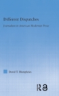Different Dispatches : Journalism in American Modernist Prose - eBook