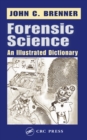 Forensic Science : An Illustrated Dictionary - eBook