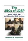 The ABCs of LDAP : How to Install, Run, and Administer LDAP Services - eBook
