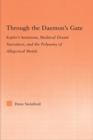 Through the Daemon's Gate : Kepler's Somnium, Medieval Dream Narratives, and the Polysemy of Allegorical Motifs - eBook