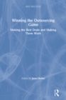 Winning the Outsourcing Game : Making the Best Deals and Making Them Work - eBook