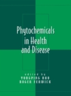 Phytochemicals in Health and Disease - eBook