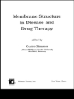 Membrane Structure in Disease and Drug Therapy - eBook