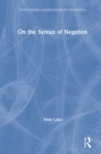 On the Syntax of Negation - eBook
