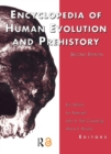 Encyclopedia of Human Evolution and Prehistory : Second Edition - eBook