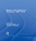 Music and Culture in America, 1861-1918 - eBook