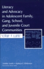 Literacy and Advocacy in Adolescent Family, Gang, School, and Juvenile Court Communities : Crip 4 Life - eBook