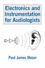 Electronics and Instrumentation for Audiologists - eBook