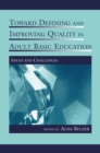 Toward Defining and Improving Quality in Adult Basic Education : Issues and Challenges - eBook