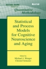 Statistical and Process Models for Cognitive Neuroscience and Aging - eBook