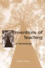 Inventions of Teaching : A Genealogy - eBook