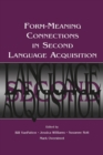 Form-Meaning Connections in Second Language Acquisition - eBook