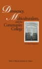 Democracy, Multiculturalism, and the Community College : A Critical Perspective - eBook