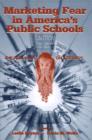 Marketing Fear in America's Public Schools : The Real War on Literacy - eBook