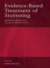 Evidence-Based Treatment of Stuttering : Empirical Bases and Clinical Applications - eBook