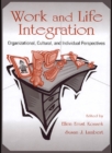 Work and Life Integration : Organizational, Cultural, and Individual Perspectives - eBook