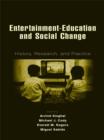 Entertainment-Education and Social Change : History, Research, and Practice - eBook