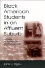 Black American Students in An Affluent Suburb : A Study of Academic Disengagement - eBook