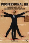 Professional HR : Evidence- Based People Management and Development - eBook