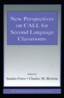 New Perspectives on CALL for Second Language Classrooms - eBook