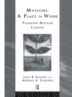 Museums: A Place to Work : Planning Museum Careers - eBook