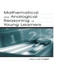 Mathematical and Analogical Reasoning of Young Learners - eBook