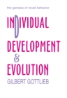 Individual Development and Evolution : The Genesis of Novel Behavior - eBook
