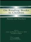 On Reading Books to Children : Parents and Teachers - eBook