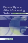 Personality as an Affect-processing System : Toward An Integrative Theory - eBook