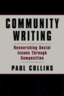 Community Writing : Researching Social Issues Through Composition - eBook